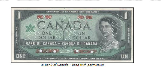 This photo shows a one dollar bill from 1967 celebrating the centennial anniversary of Canadian Confederation.