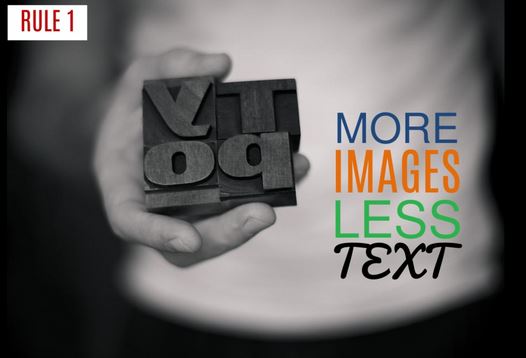 This is a slide image that reads, More images less text.