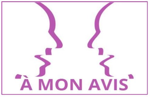 Sous deux figures qui se font face, on peut lire l'expression, A mon avis.