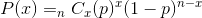 P of x equals n Choose x times p to the x times 1 minus p to the n minus x