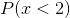 P of x is less than 2