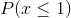P of x is less than or equal to 1.