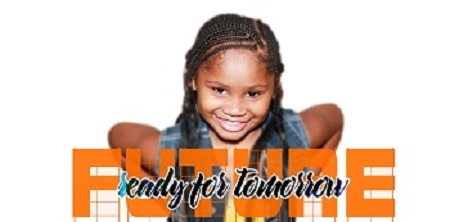 This is a picture of a young girl who is standing with her hands on her hips; she is smiling. There are words in front of her. The word, Future, is written in capital letters, and the words, Ready for Tomorrow are written over it.