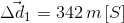\vec{\Delta d_{1}}= 342\, m\left [ S \right ]