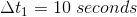 \Delta \vec{t}_{1}=10\; seconds