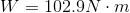 W=102.9N\cdot m