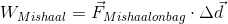 W_{Mishaal}=\vec{F}_{Mishaal on bag}\cdot \Delta \vec{d}