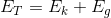 E_T=E_k+E_g