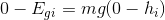0-E_{gi}=mg(0-h_{i})