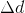 \Delta d