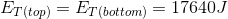 E_{T(top)}=E_{T(bottom)}=17640J