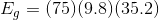 E_g=(75)(9.8)(35.2)