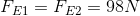 F_{E1}=F_{E2}=98N