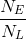 \frac{N_{E}}{N_{L}}