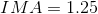 IMA=1.25