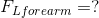 F_{Lforearm}=?
