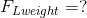 F_{Lweight}=?