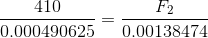 \frac{410}{0.000490625}= \frac{F_{2}}{0.00138474}
