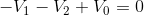 -V_{1}-V_{2}+V_{0}=0