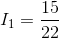 I_{1}=\frac{15}{22}