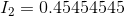 I_{2}=0.45454545