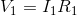 V_{1}=I_{1}R_{1}