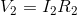 V_{2}=I_{2}R_{2}