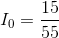 I_{0}=\frac{15}{55}
