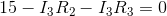 15-I_{3}R_{2}-I_{3}R_{3}=0