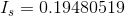 I_{s}=0.19480519